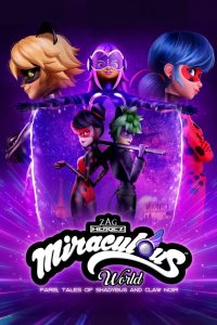 Miraculous World: Paris, Tales of Shadybug and Claw Noir