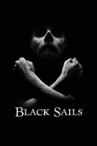 Black Sails: Season 1