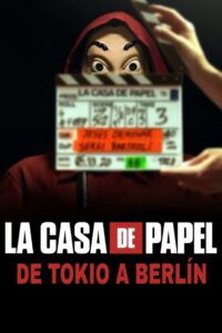 Money Heist: From Tokyo to Berlin: Season 1