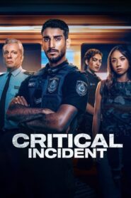 Critical Incident: Season 1