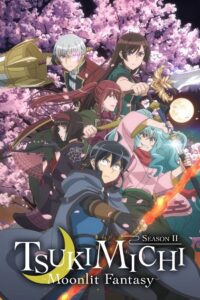 TSUKIMICHI -Moonlit Fantasy-: Season 2