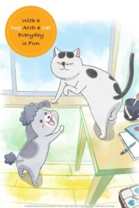 With a Dog AND a Cat, Every Day Is Fun: Season 1