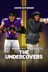 Eli Manning Presents: The Undercovers – Justin Jefferson