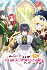 Heroine? Saint? No, I’m an All-Works Maid (and Proud of It)!